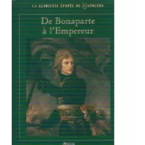 De Bonaparte à L'empereur (La Glorieuse éPopéE De NapoléOn) - Patrick Facon-image