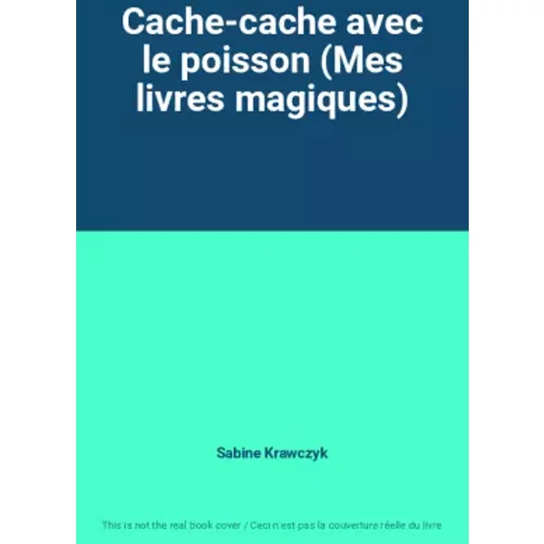 Cache-Cache Avec Le Poisson (Mes Livres Magiques) - Sabine Krawczyk-image