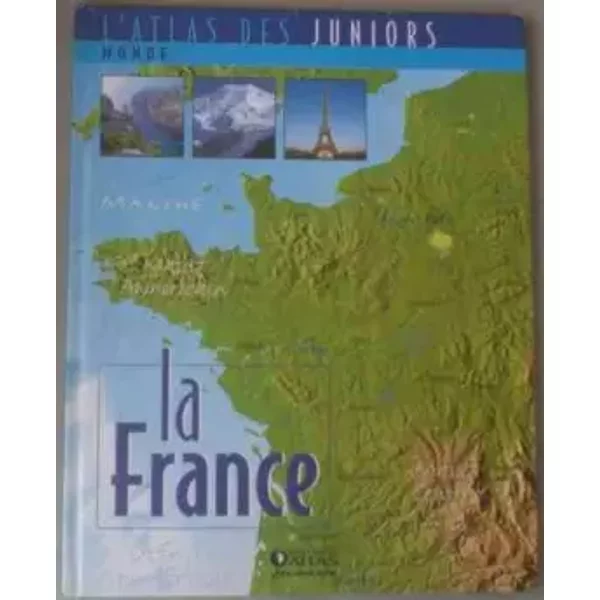 La France L'atlas Des Juniors - Collectif-image