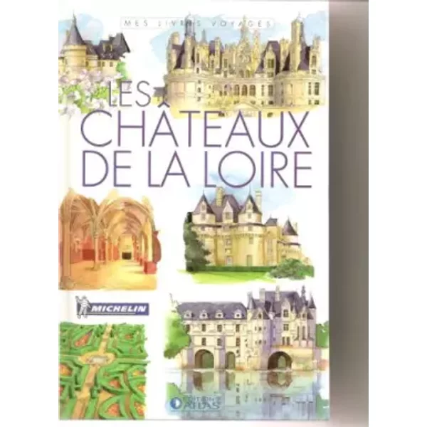 Les Chateaux De La Loire Mes Livres Voyages - Catherine Levé-image