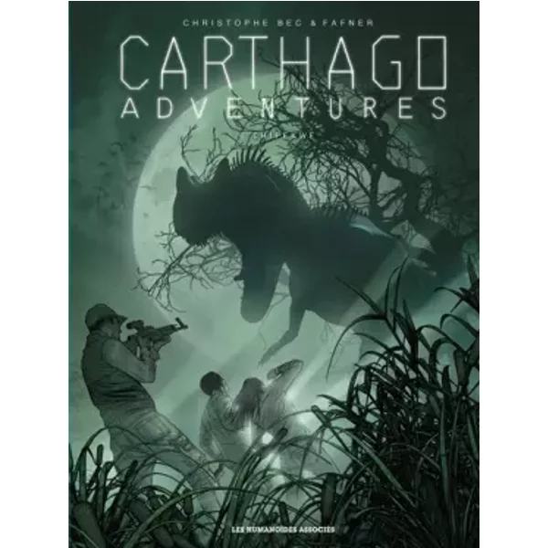 Carthago Adventures T02 chipekwe: Chipekwe - Christophe Bec, Fafner
