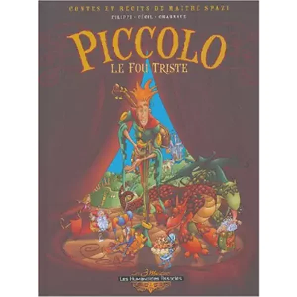 Contes et Récits de Maître Spazzi, tome 1 : Piccolo le fou triste - Cecil