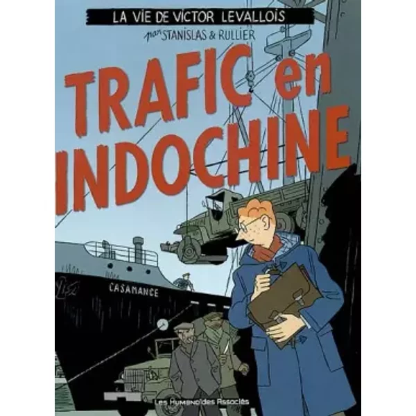 Victor Levallois tome 01 - Trafic en Indochine - Laurent Rullier, Stanislas Barthelemy