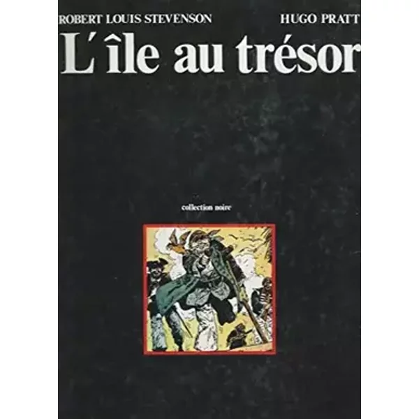 l'île au trésor - robert louis stevenson, hugo pratt