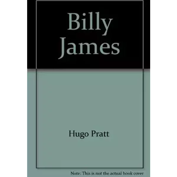 Billy James - Hugo Pratt, Philippe Setbon, Christine Vernière