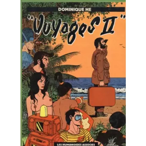 Voyages (Pied jaloux) - Dominique Hé, Serge Le Tendre