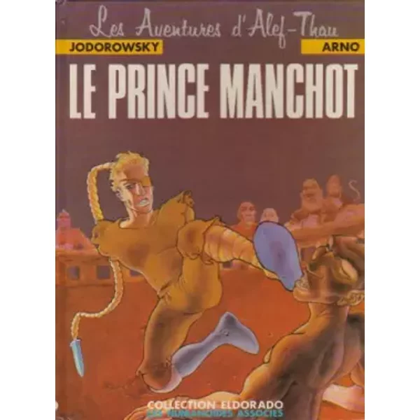 Les Aventures d'Alef-Thau, tome 2 : Le prince manchot - Jordorowsky, Arno