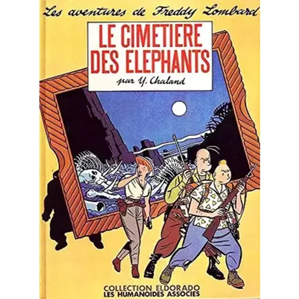 Les Aventure De Freddy Lombard, Le Cimetière Des Éléphants - Y. Chaland