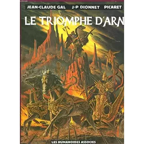 Le Triomphe d Arn - Dionnet Jean Pierre, Gal Jean-Claude