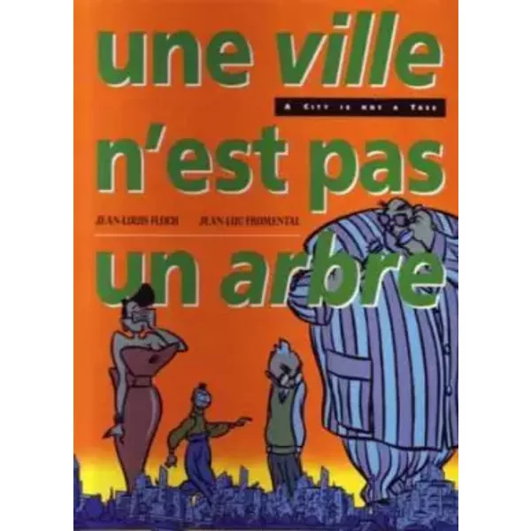 Une Ville N'est Pas Un Arbre - Floch Fromental-image