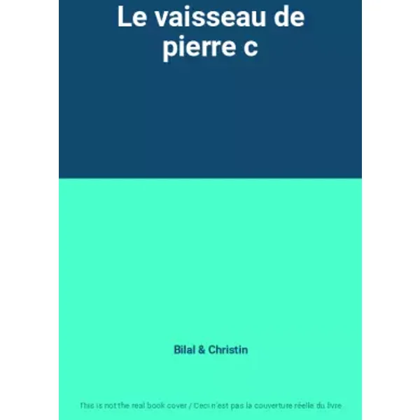Le vaisseau de pierre c - Bilal, Christin