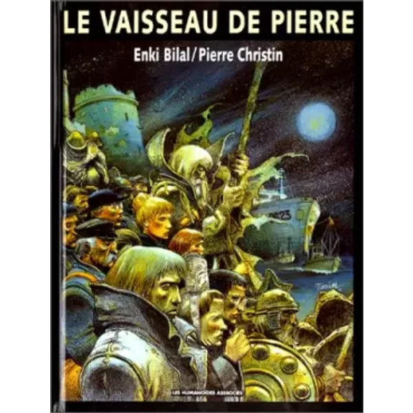 Le Vaisseau de pierre - Pierre Christin, Enki Bilal
