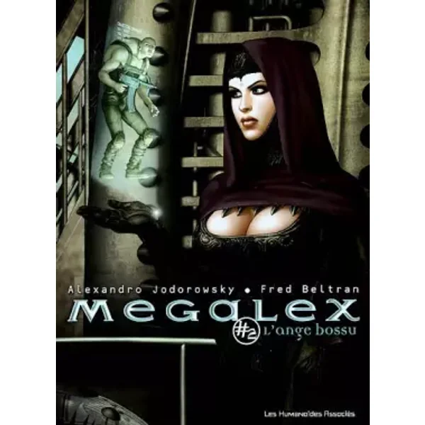 Megalex, Tome 2 : L'ange bossu - Jodorowsky/ Beltran