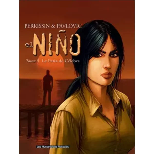 El nino T05: Le paria de Célèbes - Christian Perrissin, Boro Pavlovic