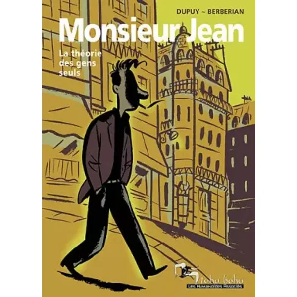 Monsieur Jean - La théorie des gens seuls - Dupuy, Berberian