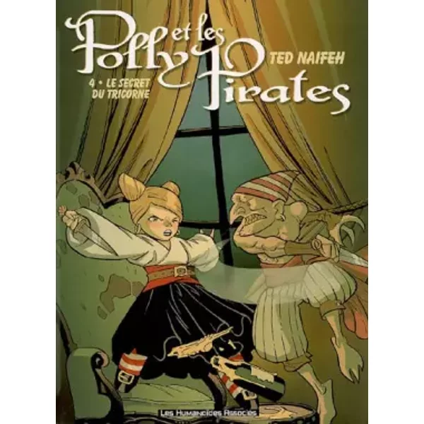 Polly Et Les Pirates, Tome 4 : Le Secret Du Tricorne - Ted Naifeh, Michel Pagel-image