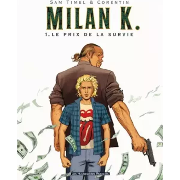 Milan K. T01: Le Prix de la survie - TIMEL-S+CORENTIN