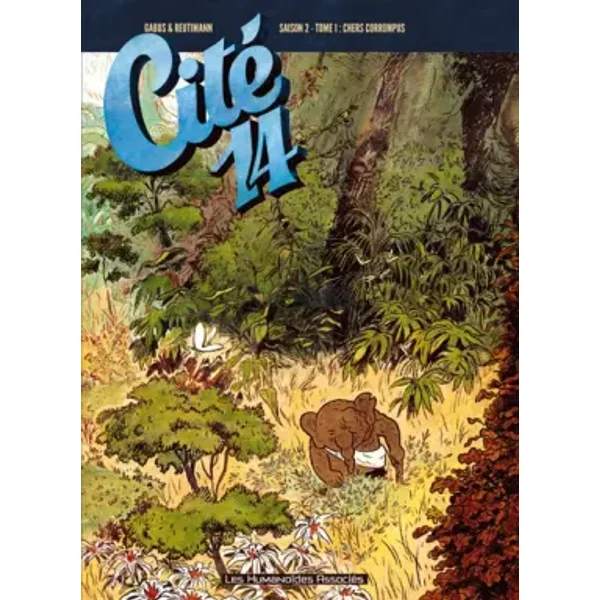 Cité 14 saison 2, Tome 1 : Chers corrompus... - FAUVE D’ANGOULEME 2012 – PRIX DE LA SÉRIE - Pierre Gabus, Romuald Reutimann