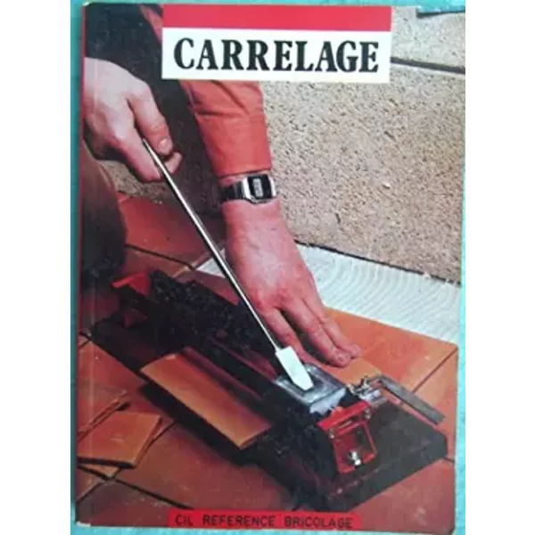 Carrelage (Cil RéFéRence) - Christian Pessey, Marcel Guedj, Jean-Marie Louis Et Anne Laurence-image