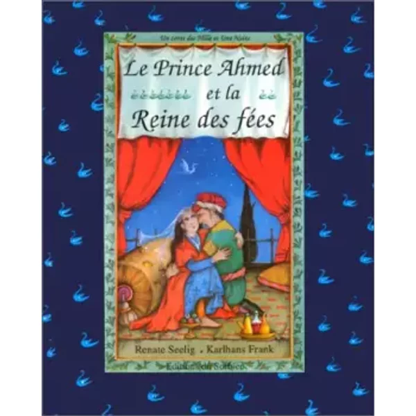 Le Prince Ahmed Et La Reine Des FéEs : Un Conte Des Mille Et Une Nuits - Frank-image