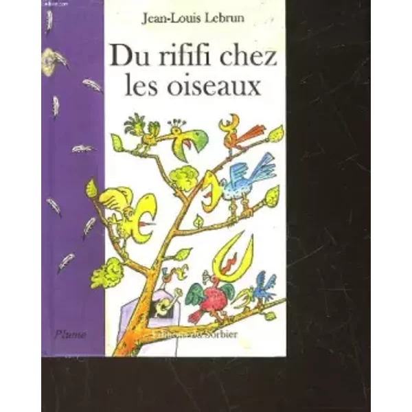 Du Rififi Chez Les Oiseaux - Jean-Louis Lebrun-image