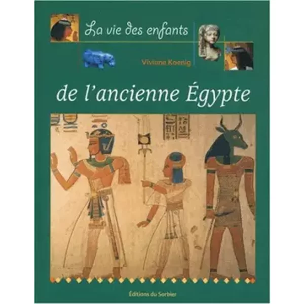 La Vie Des Enfants De L'ancienne Egypte - Viviane Koenig-image