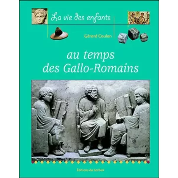 Au Temps Des Gallo-Romains - GéRard Coulon-image