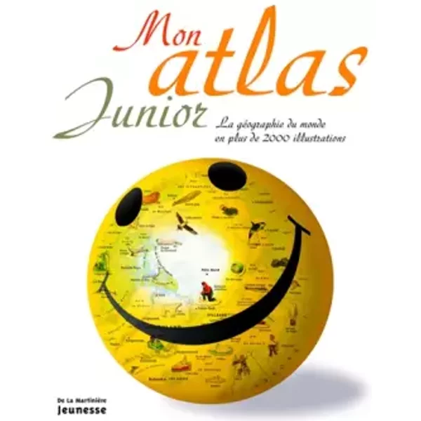 Mon Atlas Junior : La GéOgraphie Du Monde En Plus De 2000 Illustrations - James Harrison-image