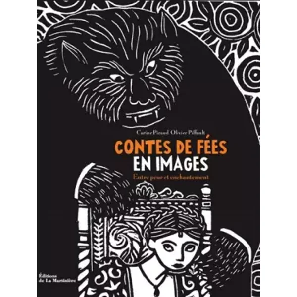 Contes de fées en images : Entre peur et enchantement - Carine Picaud, Olivier Piffault, Joëlle Jolivet