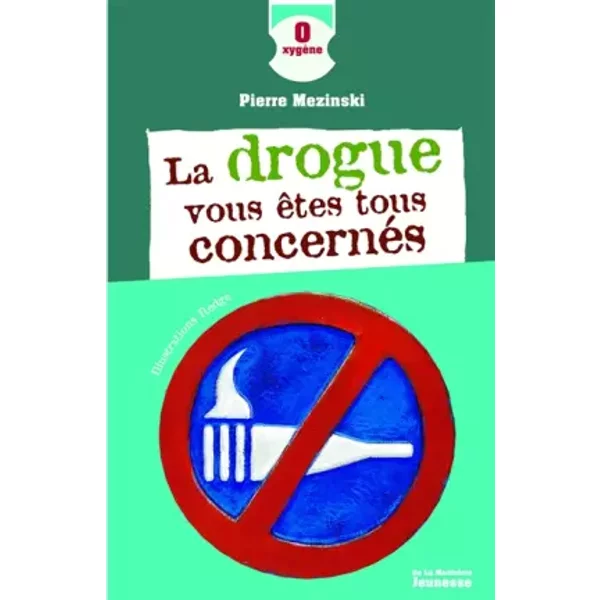 La Drogue, Vous êTes Tous ConcernéS - Pierre Mezinski, Redge-image