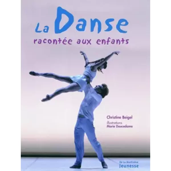La Danse RacontéE Aux Enfants - Christine Beigel, Marie Doucedame-image
