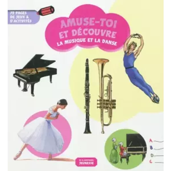 la Musique Et la Danse : 72 Pages de Jeux & D'activitéS - Elisabeth Ferté-image
