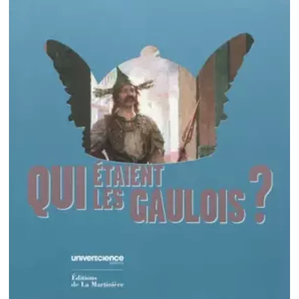 Qui étaient les Gaulois ? - Francois Malrain, Matthieu Poux