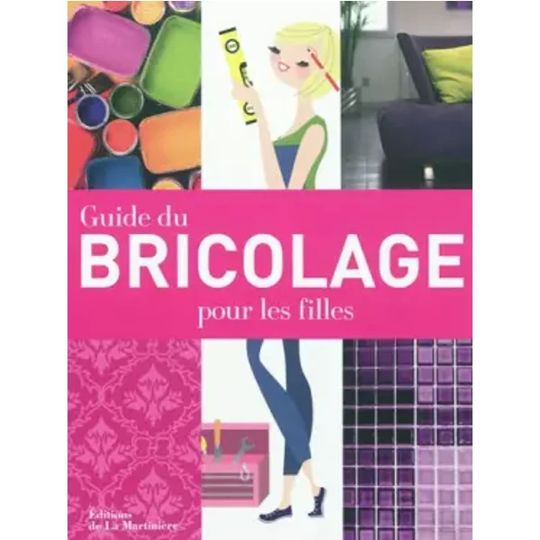 Guide Du Bricolage Pour Les Filles - Jo Behari, Alison Winfield-Chislett, AméLine NéReaud-image