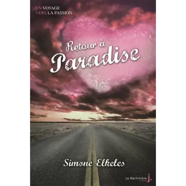 Retour à Paradise Un Voyage Vers La Passion - Tome 2 (2) - Simone Elkeles-image