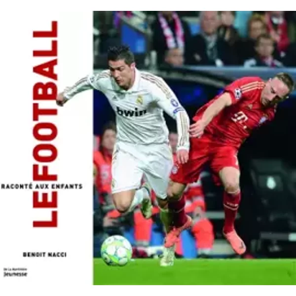 Le Football Raconté Aux Enfants - BenoîT Nacci-image