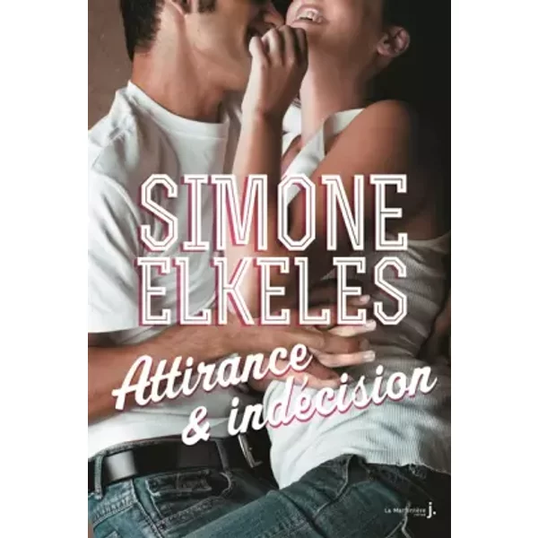 Attirance Et IndéCision. Attirance Et Confusion, Tome 2 - Simone Elkeles-image