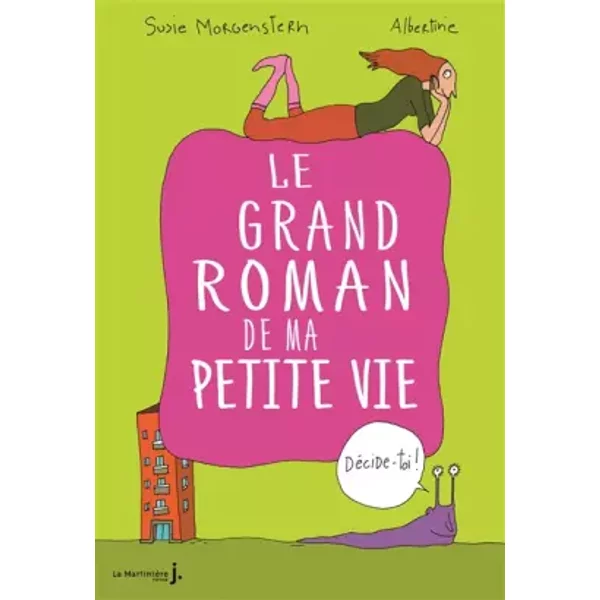DéCide-Toi !. Le Grand Roman De Ma Petite Vie - Susie Morgenstern-image