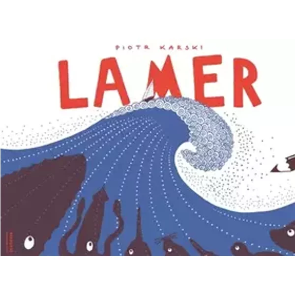 La Mer - Piotr Karski