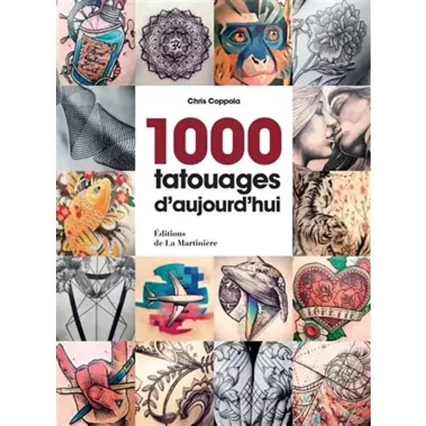 1000 Tatouages d'aujourd'hui - Chris Coppola