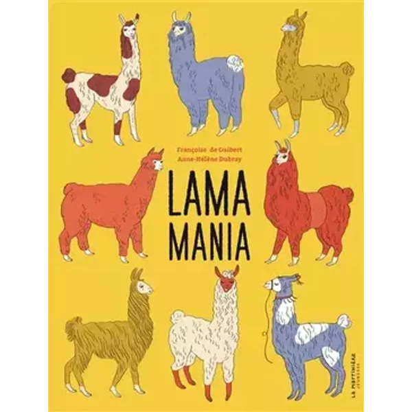 Lama mania - Françoise de Guibert