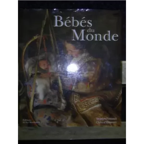 BéBéS Du Monde - BéAtrice Fontanel, Claire D' Harcourt-image