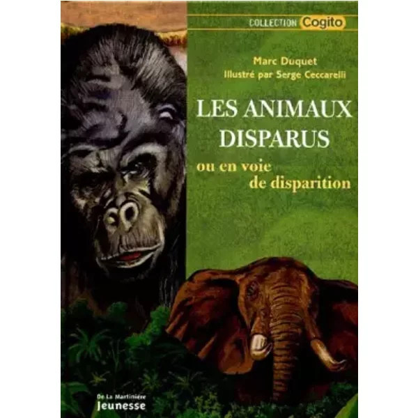Les Animaux Disparus Ou En Voie De Disparition - Marc Duquet, Serge Ceccarelli-image