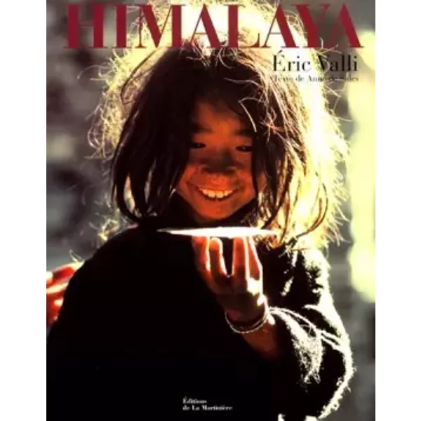 Himalaya - Eric Valli, Anne de Salles