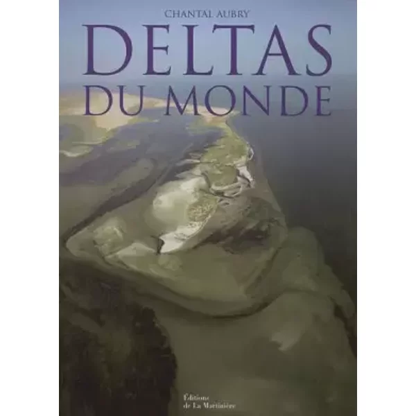 Deltas Du Monde - Chantal Aubry-image