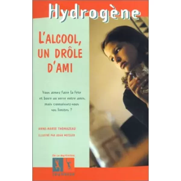 L'alcool, Un DrôLe D'ami - Anne-Marie Thomazeau-image