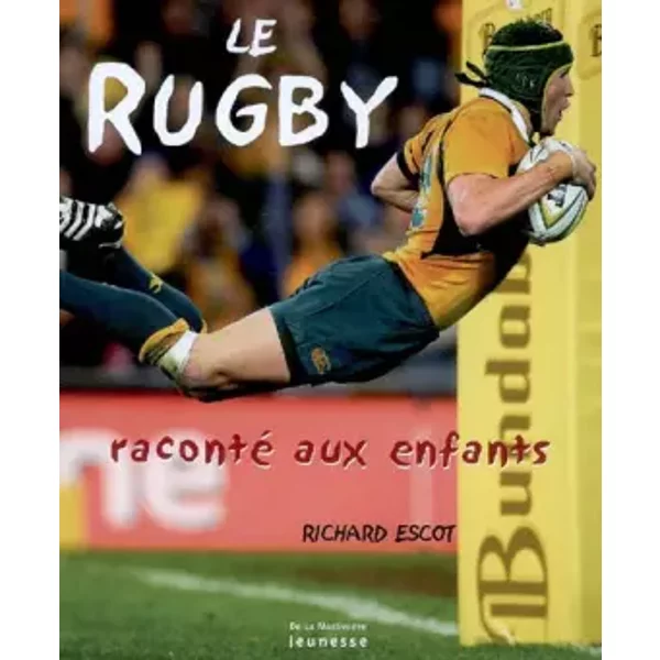 Le Rugby Raconté Aux Enfants - Richard Escot-image