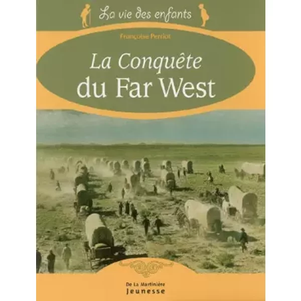 La ConquêTe Du Far West - FrançOise Perriot-image