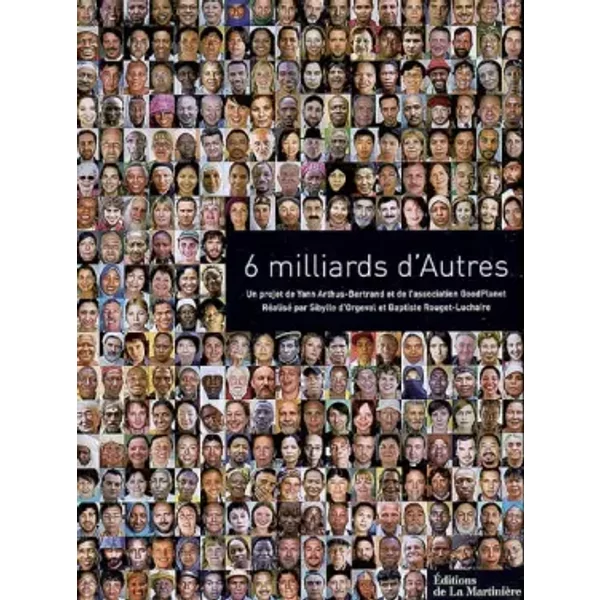 6 Milliards D'autres - Yann Arthus-Bertrand-image