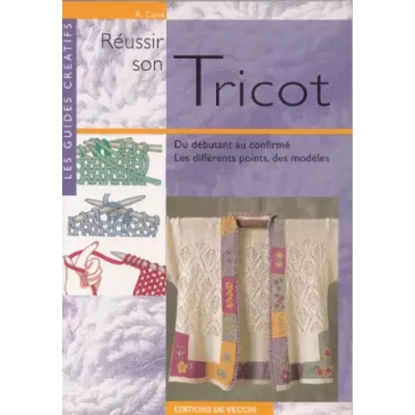 Réussir son tricot - R Cane